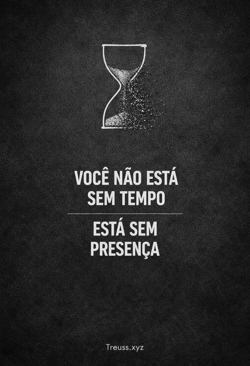 Card Presença: Você não está sem tempo - Está sem presença